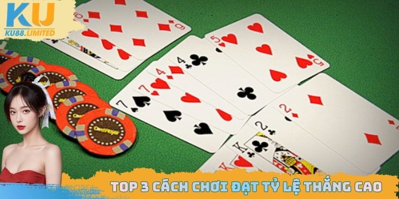 Top 3 cách chơi phỏm tá lả đạt tỷ lệ thắng cao nhất hiện nay