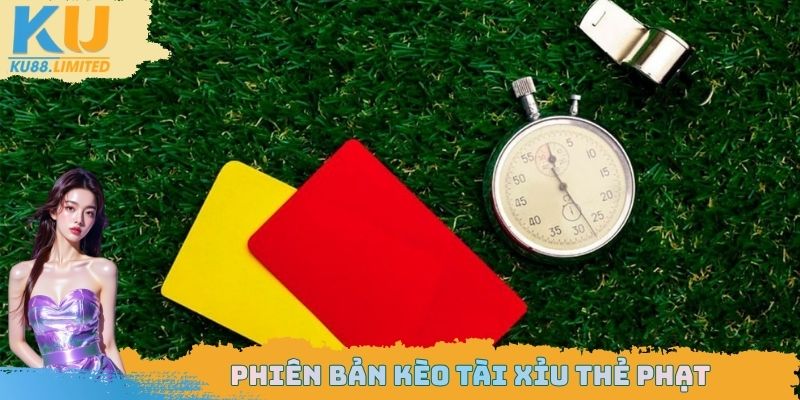 Kèo Thẻ Phạt Chơi Như Thế Nào? Cách Xác Định Thắng Thua 2 Cách chơi thẻ phạt tài xỉu chi tiết