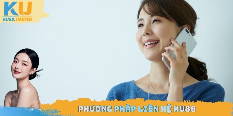 Phương pháp liên hệ Ku88